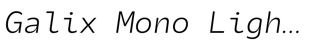 Galix Mono Light Italic
